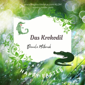 Das Krokodil Daniela Muthreich KLDM