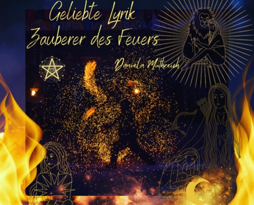 Zauberer des Feuers lyrik_feuer Poesie Daniela Muthreich KLDM