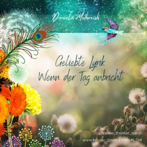 KLDM lyrik_feuer wenn der Tag anbricht Gedichte Daniela Muthreich